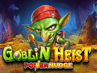 Goblin Heist Powernudge